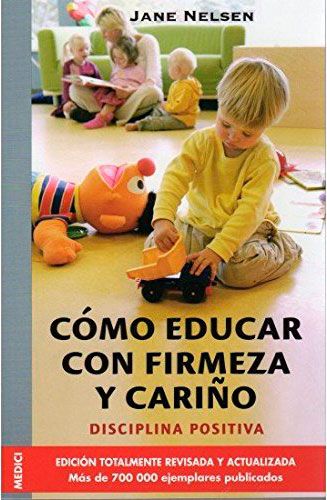 Como educar con firmeza y cariño