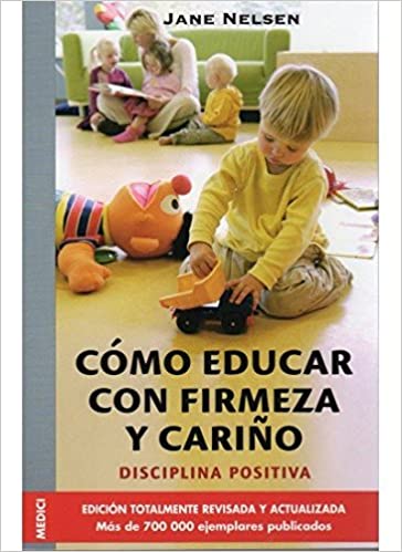 Como educar con amabilidad y firmeza
